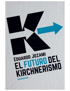 El Futuro Del Kirchnerismo
