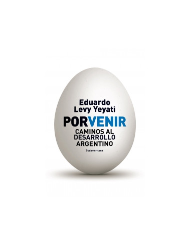 Porvenir
*caminos Al Desarrollo Argentino