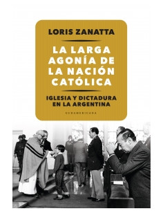 La Larga Agonia De La Nacion Catolica