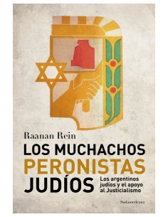 Los Muchachos Peronistas Judios
*los Argentinos Judios Y El Apoyo Al Justicialismo