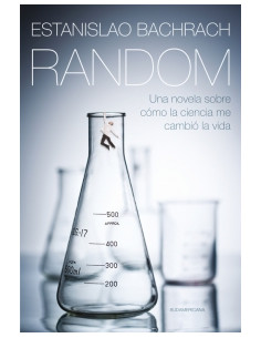 Random
*una Novela Sobre Como La Ciencia Me Cambio La Vida