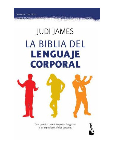 La Biblia Del Lenguaje Corporal
*guia Practica Para Interpretar Los Gestos Y Las Expresiones De Las Personas