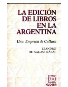 Edicion De Libros En La Argentina
*una Empresa De Cultura