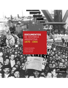 Documentos De Historia Argentina 1870 1955
