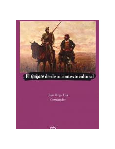 El Quijote Desde Su Contexto Cultural