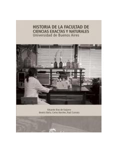 Historia De La Facultad De Ciencias Exactas Y Naturales
*universidad De Buenos Aires