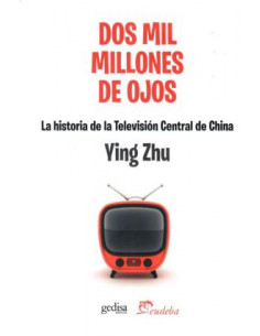 Dos Mil Millones De Ojos
*historia De La Television Central De China
