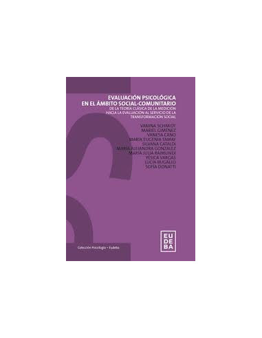 Evaluacion Psicologica En El Ambito Social Comunitario
*de La Teoria Clasica De La Medicion Hacia La Evaluacion Al Servicio