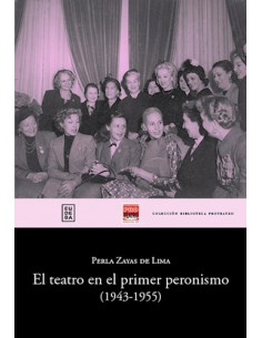 Teatro En El Primer Peronismo (1943-1955)