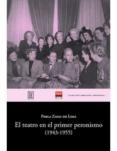 Teatro En El Primer Peronismo (1943-1955)