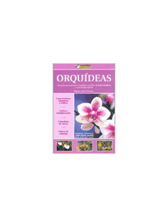 Orquideas
*una Guia Esencial Para El Cuidado Y El Cultivo De Epifitas