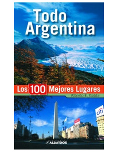 Todo Argentina
*los 100 Mejores Lugares