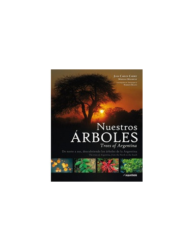 Nuestros Arboles
*de Norte A Sur Descubriendo Los Arboles Del Argentina Español/ingles