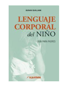 Lenguaje Corporal Del Niño
*guia Para Padres