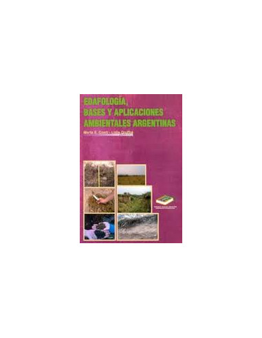 Edafologia Bases Y Aplicaciones Ambientales Argentinas