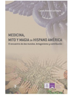 Medicina Mito Y Magia En Hispano America