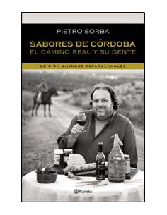 Sabores De Cordoba
*el Camino Real Y Su Gente Bilingue