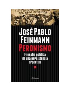 Peronismo 2
*filosofia Politica De Una Persistencia Argentina