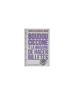 Boudou Ciccone Y La Maquina De Hacer Billetes