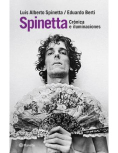 Spinetta Cronica E Iluminaciones
*reedicion Aumentada Corregida