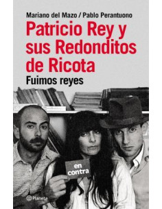 Patricio Rey Y Sus Redonditos De Ricota
*fuimos Reyes