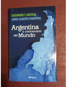 Argentina A Contramano Del Mundo