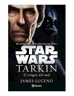 Star Wars Tarkin
*el Origen Del Mal