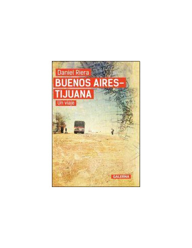 Buenos Aires Tijuana Un Viaje