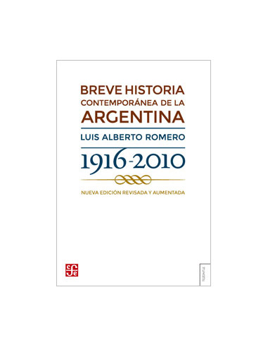 Breve Historia Contemporanea De La Argentina 1916 2010
*nueva Edicion Revisada Y Aumentada