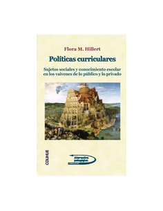 Politicas Curriculares
*sujetos Sociales Y Conocimiento Escolar En Los Vaivenes De Lo Publico Y Lo Privado