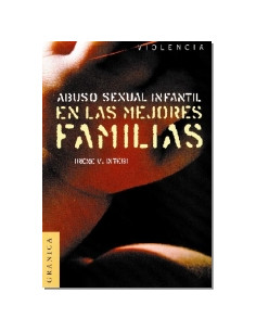 Abuso Sexual Infantil En Las Mejores Familias