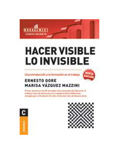 Hacer Visible Lo Invisible 
*una Introduccion A La Formacion En El Trabajo