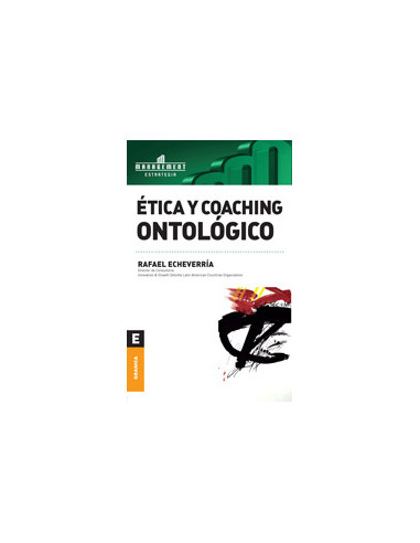 Etica Y Coaching Ontologico