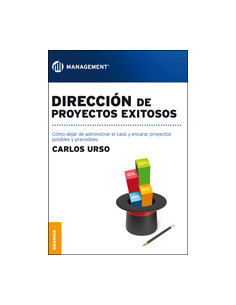 Direccion De Proyectos Exitosos 
*como Dejar De Administrar El Caos Y Encarar Proyectos Posibles Y Previsibles