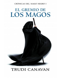El Gremio De Los Magos
*cronicas Del Mago Negro I
