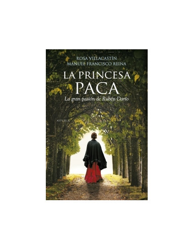 La Princesa Paca
*la Gran Pasion De Ruben Dario
