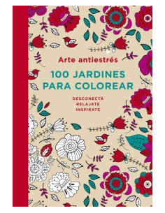Arte Antiestres *100 Jardines Para Colorear