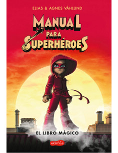 Manual Para Superheroes*el Libro Magico*