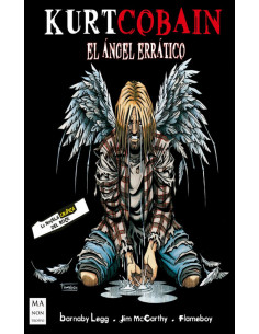 Kurt Cobain El Angel Erratico *la Novela Grafica Del Rock*