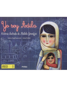 Yo Soy Adilia *historia Ilustrada De Malala Youzai*