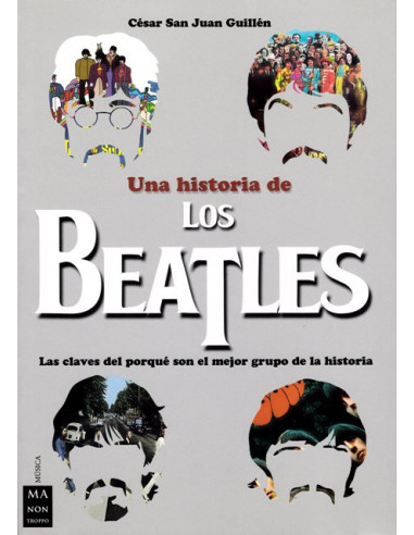 Una Historia De Los Beatles Las Claves De Porque Son El Mejor