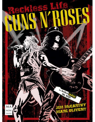 Gun S Roses Reckless Life *la Novela Grafica Del Rock*