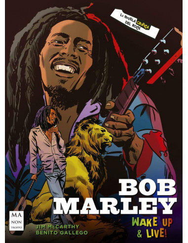 Bob Marley Wake Up And Live *la Novela Grafica Del Rock*