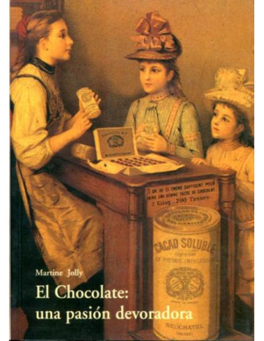 El Chocolate Una Pasion Devoradora