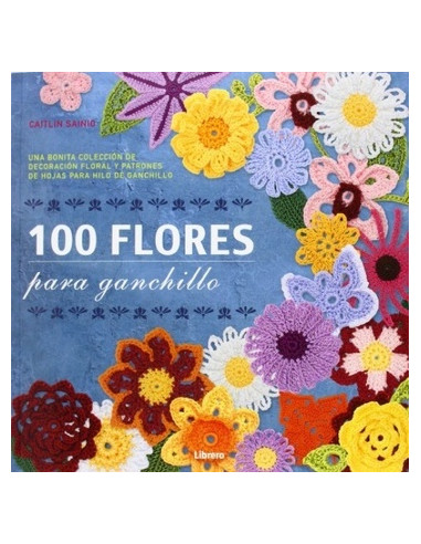 100 Flores Para Ganchillo