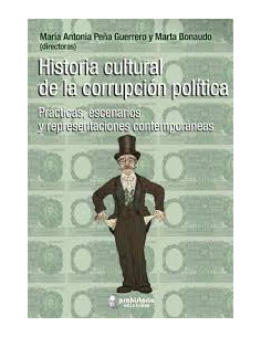 Historia Cultural De La Corrupcion Politica