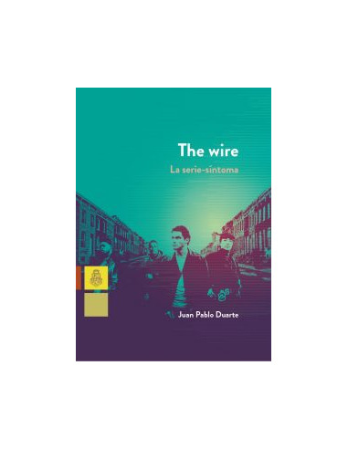 The Wire. La Serie Sintoma