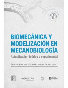 Biomecanica Y Modelizacion En Mecanobiologia