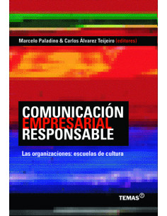 Comunicacion Empresarial Responsable
*las Organizaciones : Escuelas De Cultura