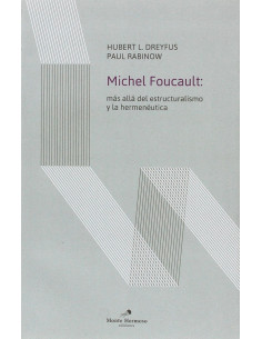 Michel Foucault Mas Alla Del Estructuralismo Y La Hermenautica